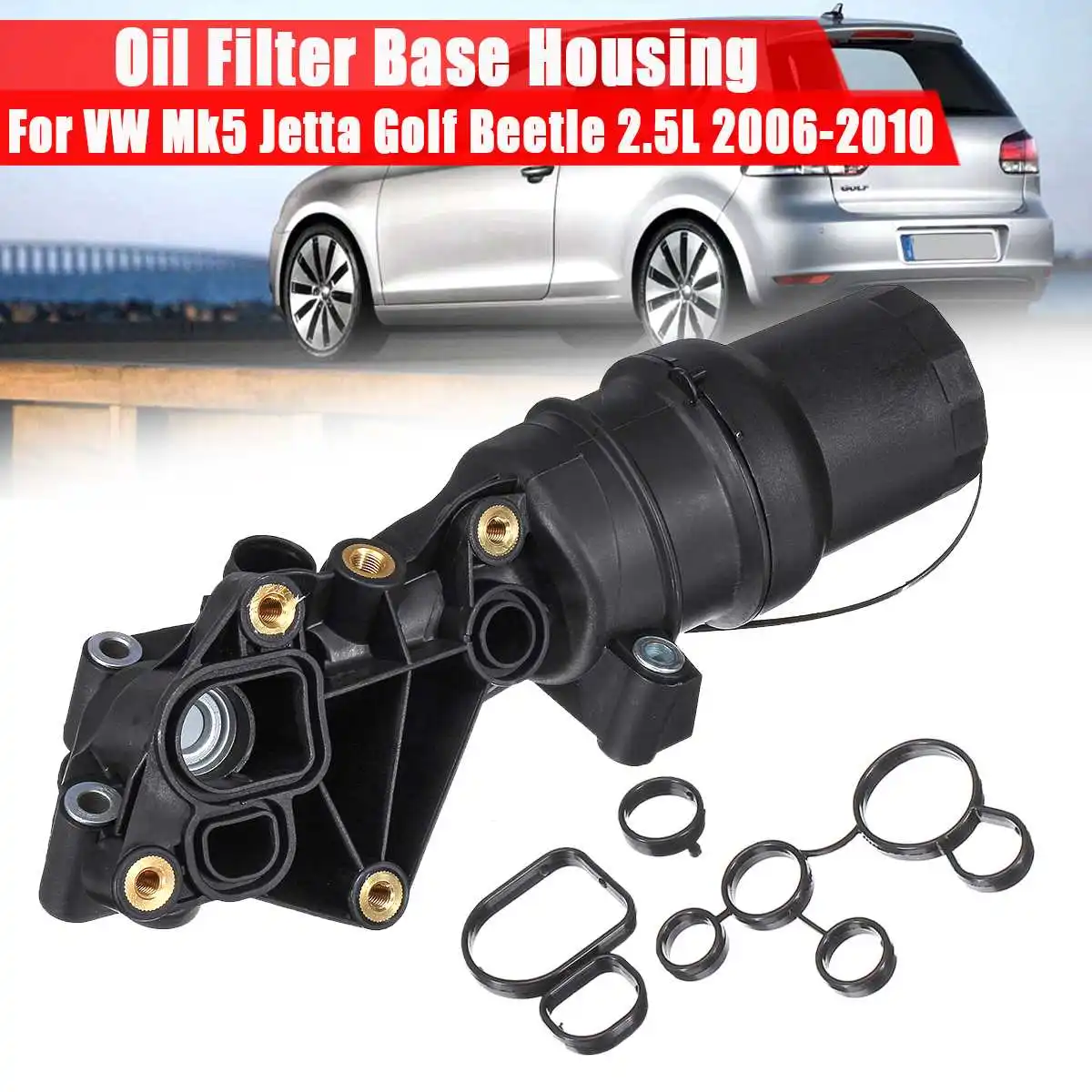 

Oil Filter Base Housing For VW/ Mk5/Jetta/Golf/Beetle 2.5L 07K115397D 2006 2007 2008 2009 2010