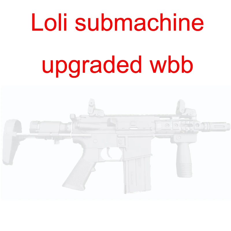 

AK UNCLE Loli upgrade wbb Toy Gun Gel Blasting Toy Gun Magazine Feeding Electric Continuous Emission