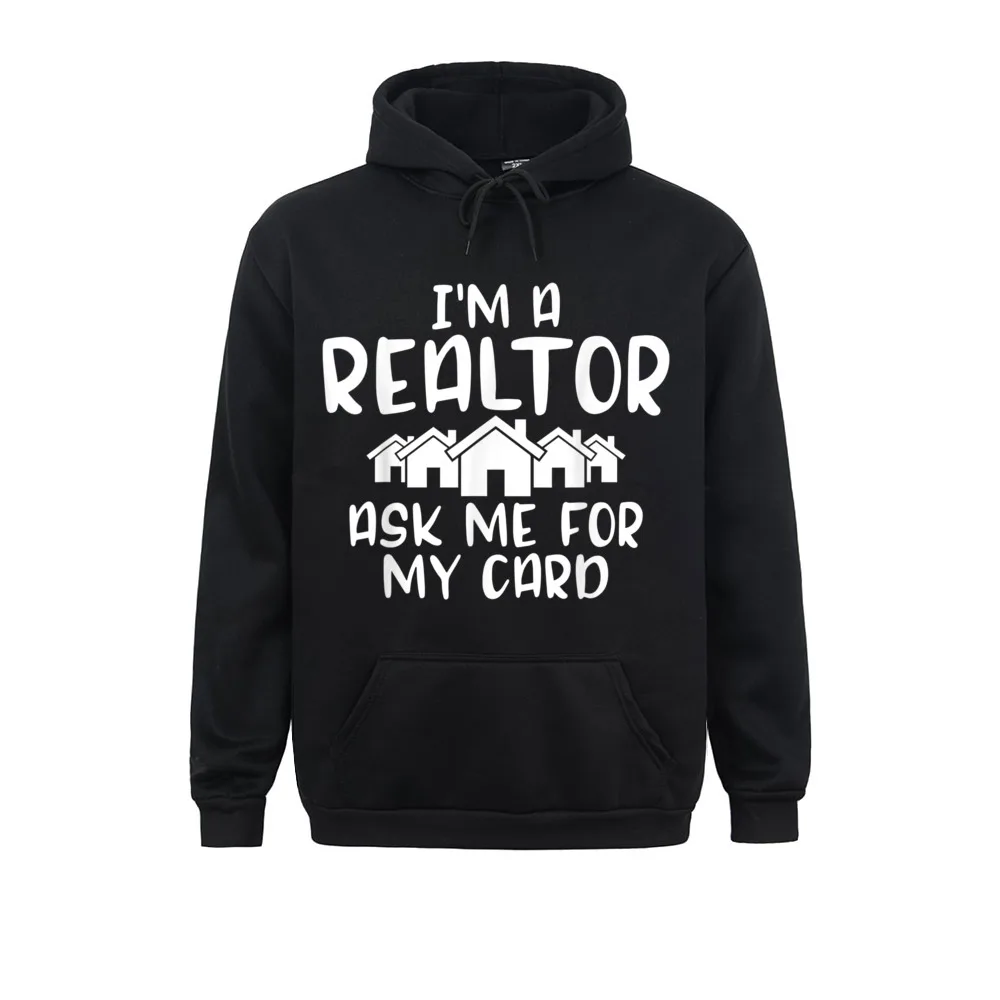 Casual Im A Realtor Ask Me For My Card T-Shirt - Real Estate Agent__1815 Long Sleeve Lovers Day Hoodies Discount  Hoods Mens Sweatshirts Im A Realtor Ask Me For My Card T-Shirt - Real Estate Agent__1815black
