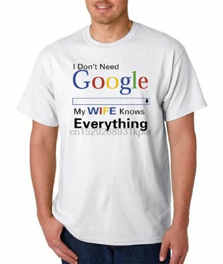 Ich Brauch Kein Google Meine Frau Weiß Alles Lustige ICH Nicht Benötigen Google Meine Frau Weiß Alles T Shirt Alle