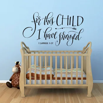 

Christian Scripture Quote Wall Decal Vinyl For this child I have prayed Nursery Baby Room Wall Sticker Removable Home Decor Z232