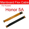 Motherboard LCD Flex Cable For Huawei Honor 5A 5C 5X 6 6A 6X 7A 7C 7X 7S 8A 8C Play 3 5.7in Pro Mainboard Main Board Flex Ribbon ► Photo 2/6