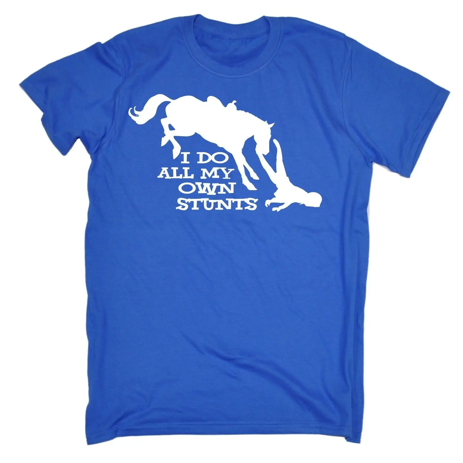 New I Do All My Own Stunts Horse T-SHIRT Tee Riding Funny Present Birthday Gift Youth Hot Cheap Men'S New Summer Fashion T Shirt