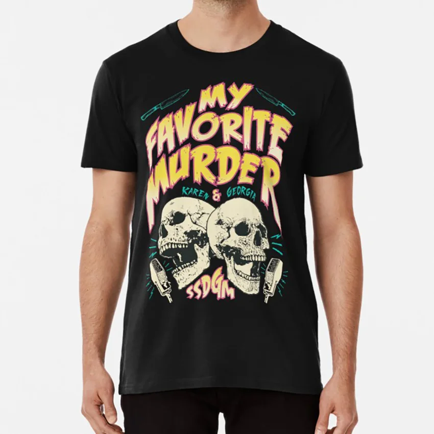 

My Favorite Murder Tour Shirt T shirt