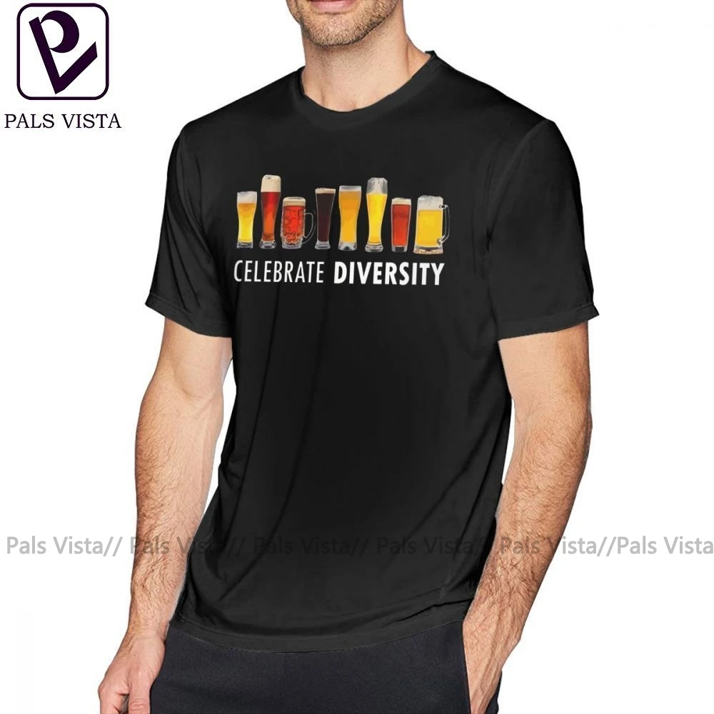 

Beer T Shirt Celebrate Beer Diversity Funny T-Shirt Printed Basic Tee Shirt Big Short Sleeves Man 100 Percent Cotton Tshirt
