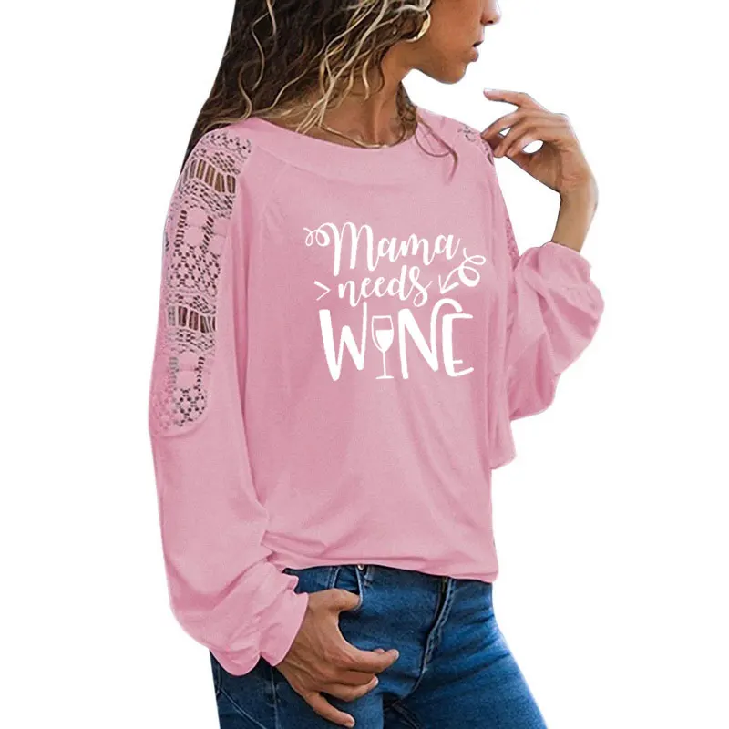 6 Женская футболка с надписью Mama Need Wine, футболка с длинным рукавом, модная уличная футболка, женская футболка большого размера, свободный кружевной топ - Цвет: 6