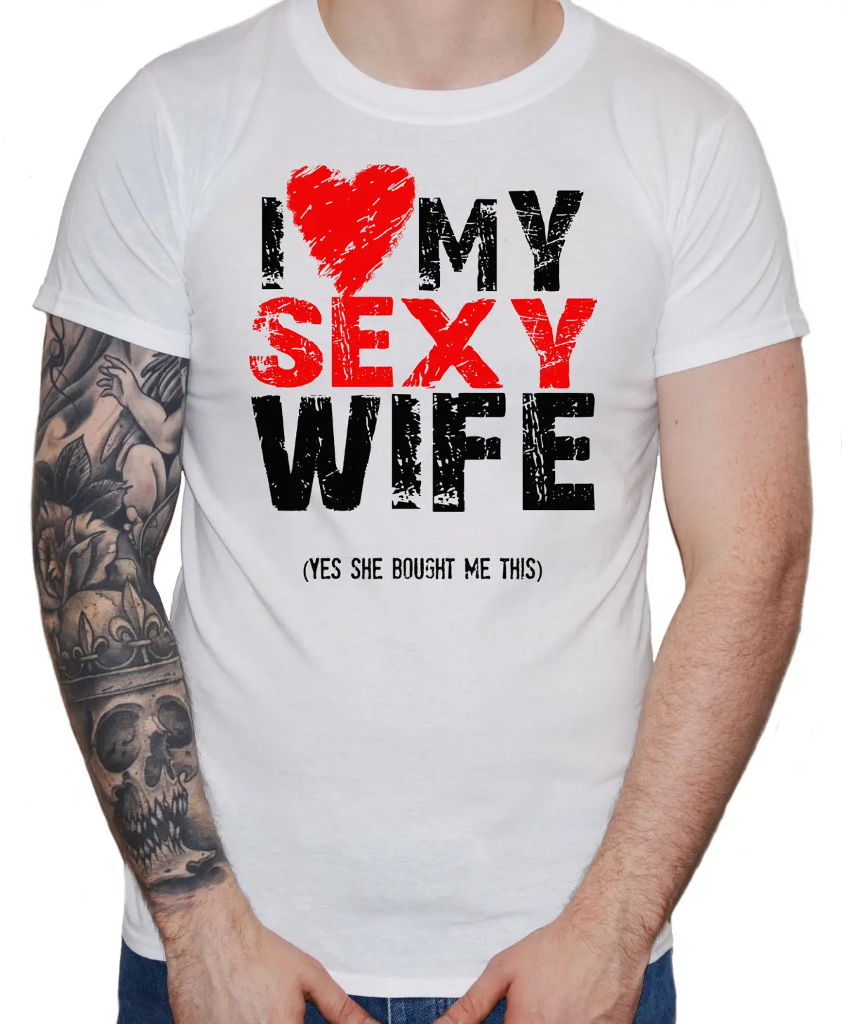 2019 Cool Tee Shirt Funny Man's T-Shirt &quotI Love Heart My Sexy Wife&quot Husband Birthday Valentine Gift Summer T-shirt |