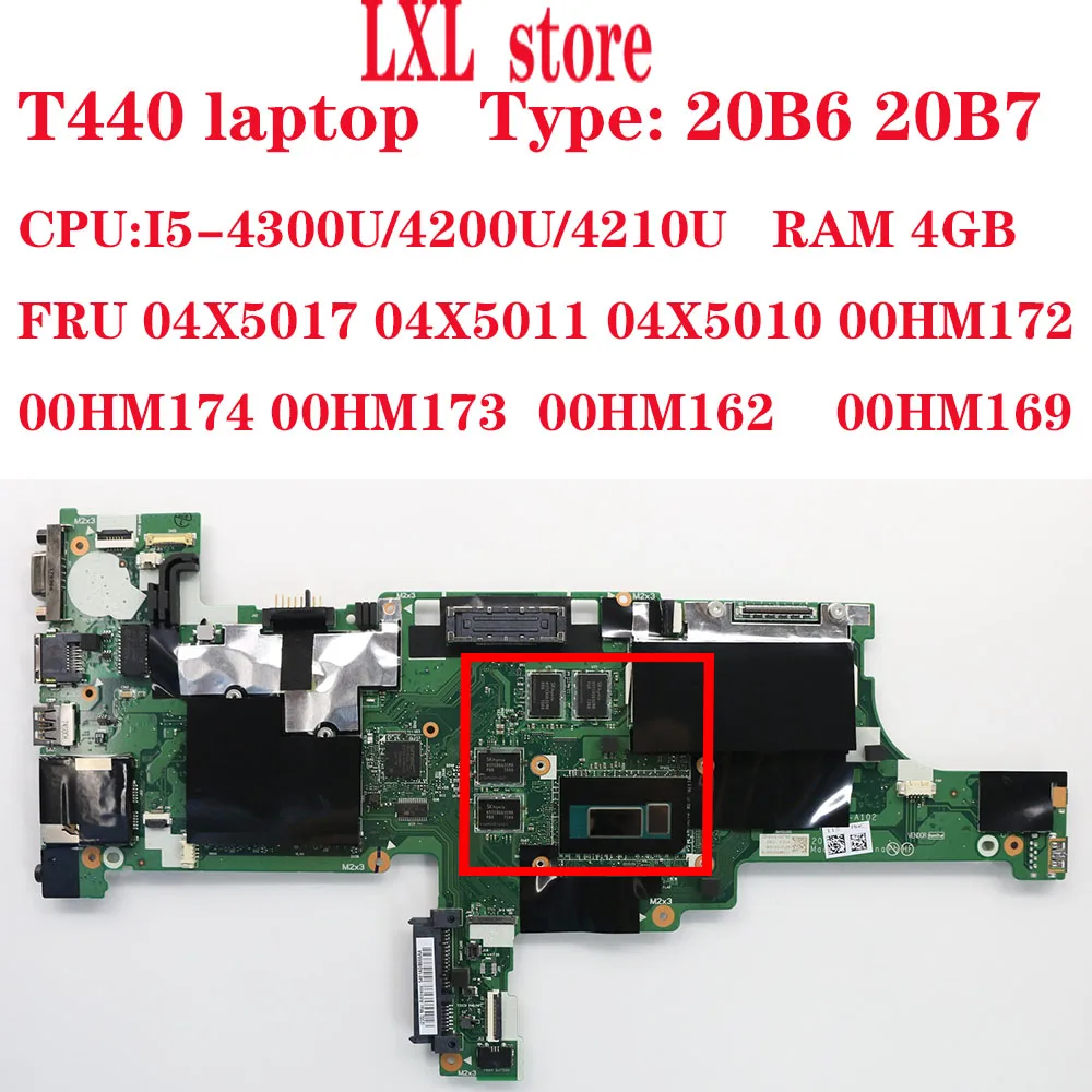 Материнская плата T440 для ноутбука Thinkpad 20B6 20B7 VIVL0 NM-A102 CPU:I5-4300U/4200U/4210U RAM 4GB DDR3 FRU 04X5017