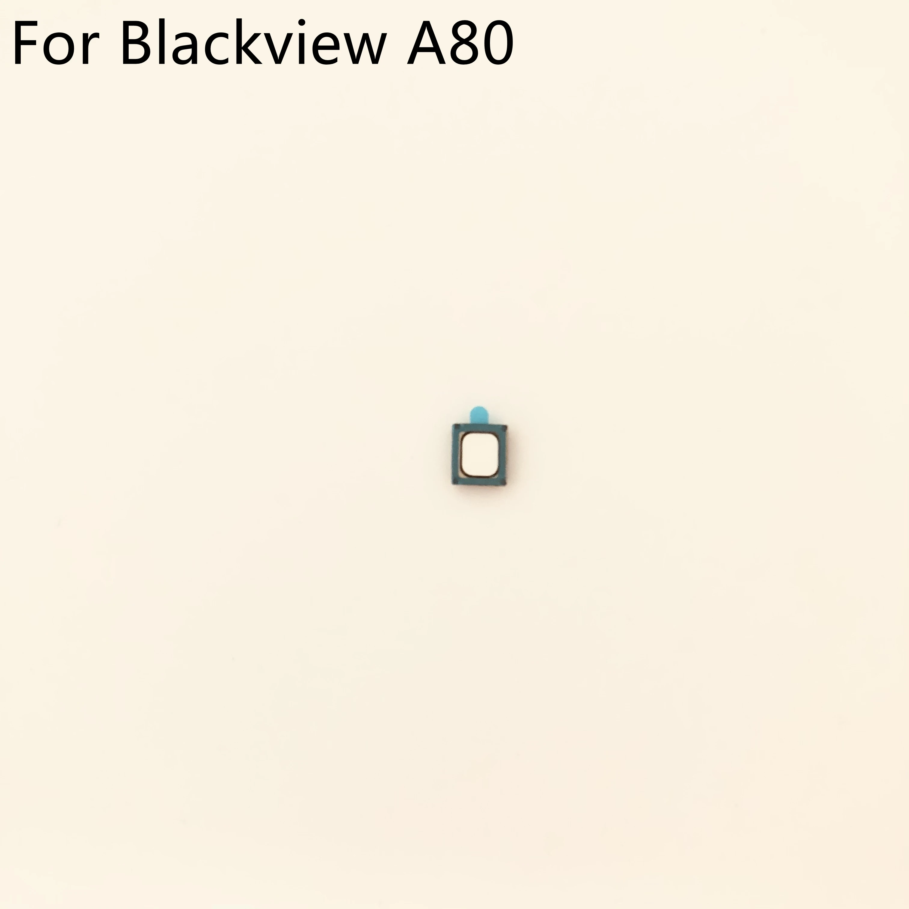 

Blackview A80 Original New Receiver Speaker For Blackview A80 MT6737V/W 6.21'' 720*1520 Smartphone Free Shipping