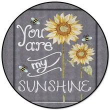 You Are My Sunshine Подсолнух круглый ковер очиститель Рождество День гостиной Индивидуальные Открытый Унисекс подростков кафе тонкий