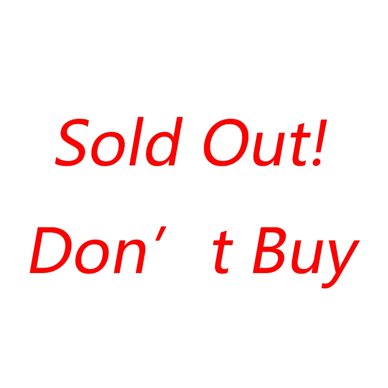 

Sold out! Don't buy