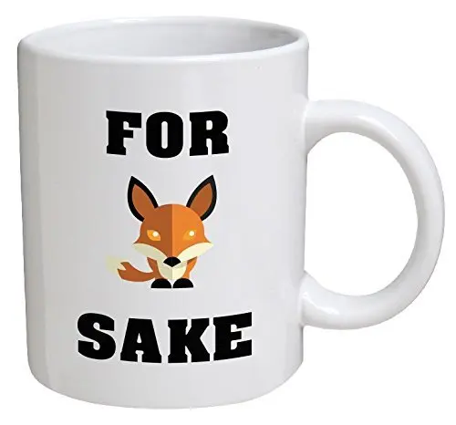 Funny Mug - For Fox Sake 11 OZ Coffee Mugs Inspirational and sarcasm By A To Keep TM | Дом и сад
