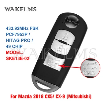 

For Mazda CX-5 CX-9 2017 2018 433MHz PCF7953P Original Board Proximity Smart Remote Car Key Fob Keyless Entry Go SKE13E-02
