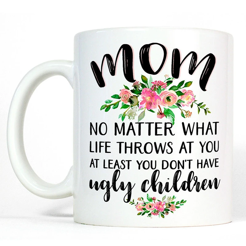 

Whitelf Funny Mother Christmas Gift Mug Mom At Least You Don't Have Ugly Children Cup with Stirring Spoon