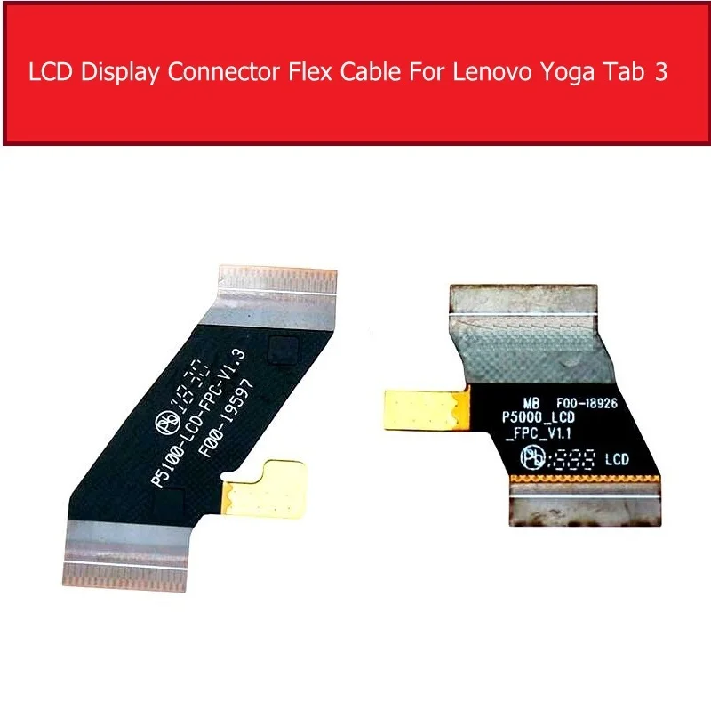 

LCD Display Connector USB Flex Cable For Lenovo Yoga Tab 3 8" YT3-850F 10" YT3-50F/M/L P5100 P5000 LCD Connect Main Board Cable