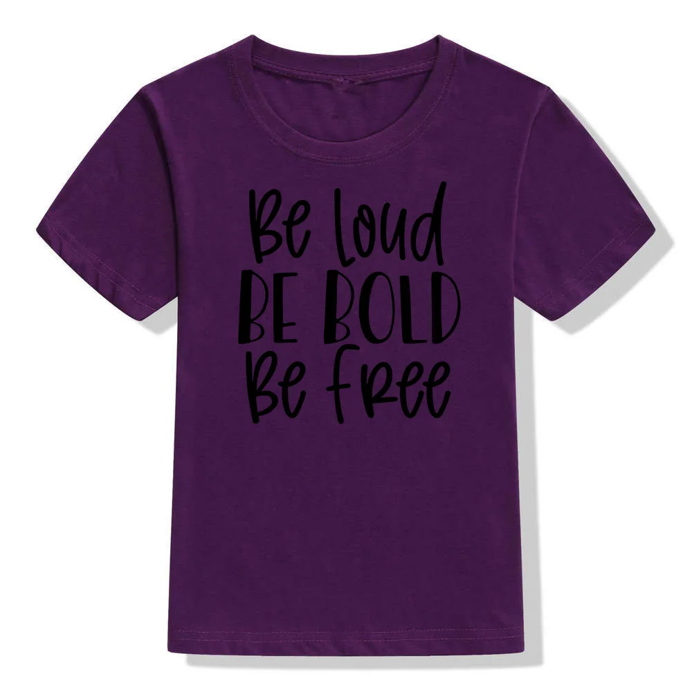 51Y9-KSTPP- Be Loud/Детская футболка с надписью Be Bold Be Free футболки с короткими рукавами для маленьких мальчиков и девочек летние детские повседневные модные футболки, топы - Цвет: 51Y9-KSTPP-