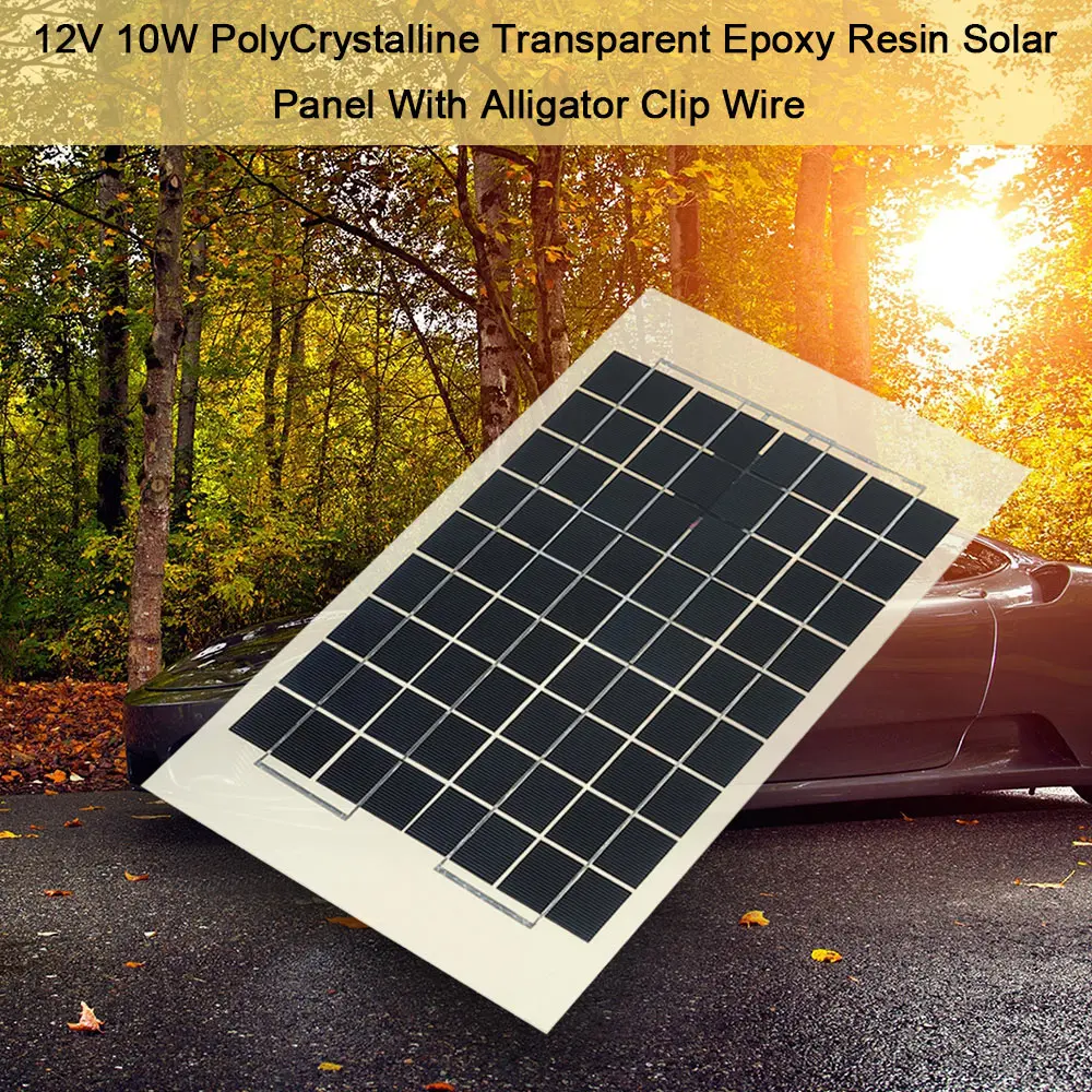 

12V 10W 38 X 22 CM PolyCrystalline Transparent Epoxy Resin Solar Panel With Alligator Clip Wire