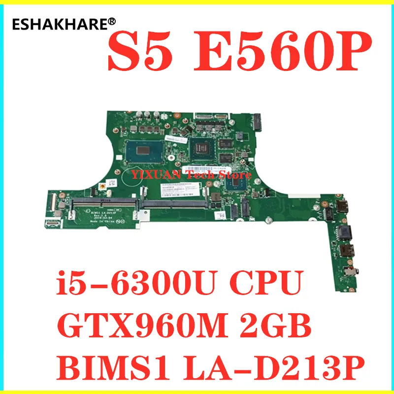 BIMS1 LA D213P для Lenovo Thinkpad S5 E560P материнская плата ноутбука на борту i5 6300 GTX960M 2 Гб