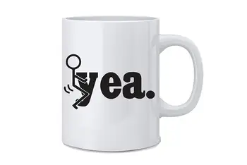 

Fuck YEA Funny Mug 11 Oz Coffee Mug Gift