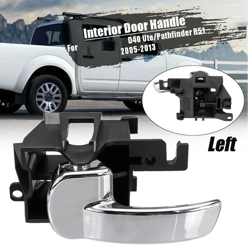 LHS ЛЕВАЯ ВНУТРЕННЯЯ внутренняя ручка двери автомобиля для Nissan Navara D40 Ute Pathfinder R51