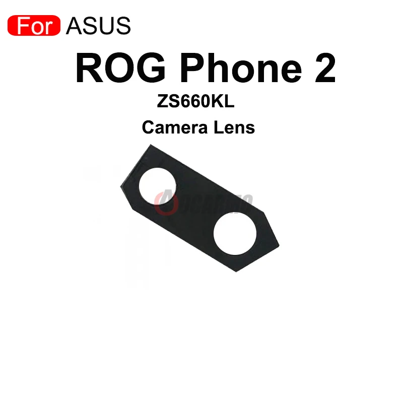 Back Camera Lens For ASUS ROG Phone II 1 2 3 ZS600KL ZS660KL Rog3 ZS661KS Rear Camera Lens Glass Replacement Part 