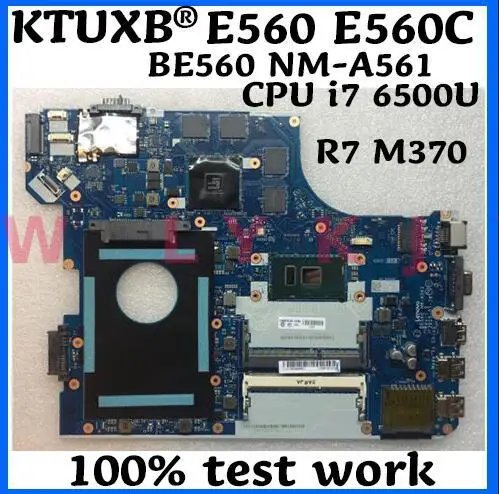 KTUXB BE560 NM-A561 для Lenovo Thinkpad E560 E560C ноутбук материнская плата FRU 01AW113 i7 6500U R7 M370 2G DDR3 100%
