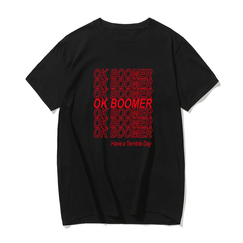 

2019 New 100% Cotton OK Boomer T Shirt New Thing New Ideas Quote Funny TShirt EU Size Breathable High Quality Camenist