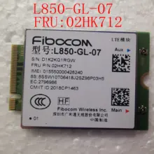 4G LTE Wireless Fibocom L850-GL-07 M.2 karty dla Lenovo Thinkpad T490 T490s T14 T14s L14 L15 L590 X390 X13 T495s P53 02HK712