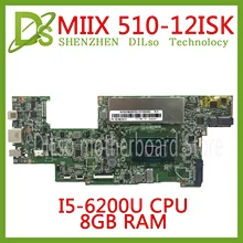 Kefu MIIX510 материнская плата для Lenovo MIIX510-12ISK MIIX 510-12ISK Материнская плата ноутбука процессор i5 6200U 8 Гб ram тест Оригинальная работа