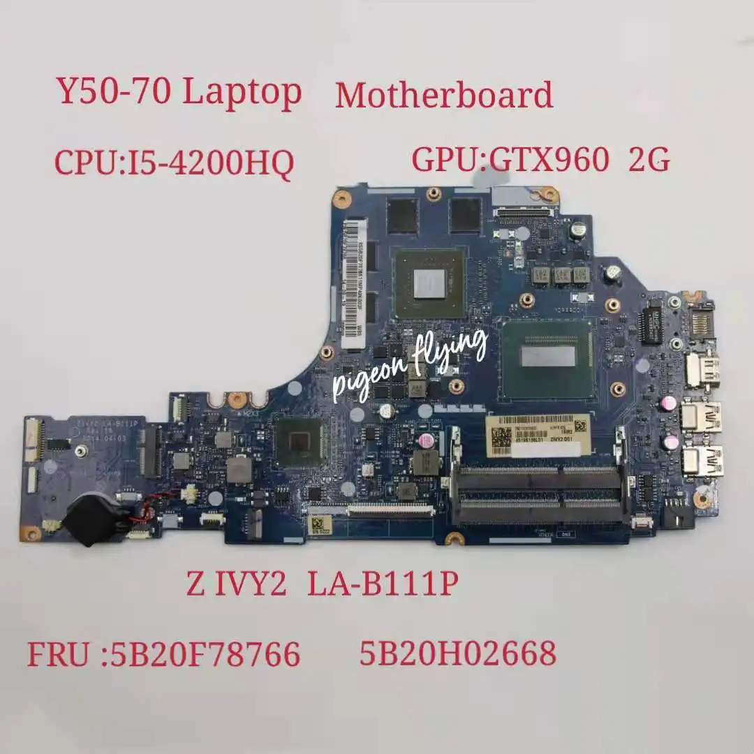 Применимо к Y50-70 Тетрадь материнская плата Процессор: I5-4200HQ GPU:GTX960 2G номер LA-B111P FRU