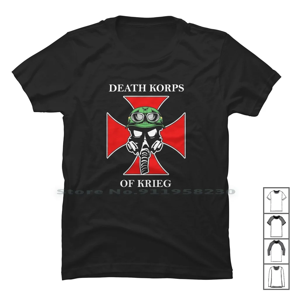 The Death Korps Of Krieg T Shirt 100% Cotone Esilarante Military Strange Popular Marine Range Eat Us Ps My Ko Military