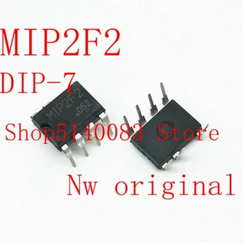 

20PCS-100PCS MIP2F2 DIP-7 DIP LCD p new original