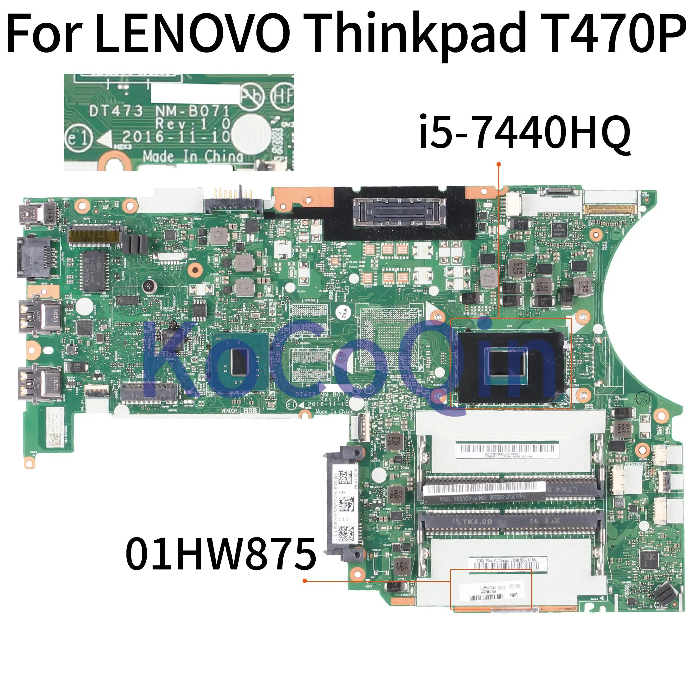 KoCoQin материнская плата для ноутбука LENOVO Thinkpad T470P Core SR32R I5-7440HQ DT473 NM-B071 01HW875
