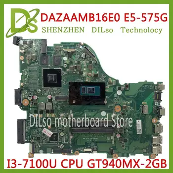 

KEFU E5-575G mainboard For Acer Aspire E5-575 E5-575G E5-574 F5-573 Motherboard I3-7100U CPU DAZAAMB16E0 Test original 100%