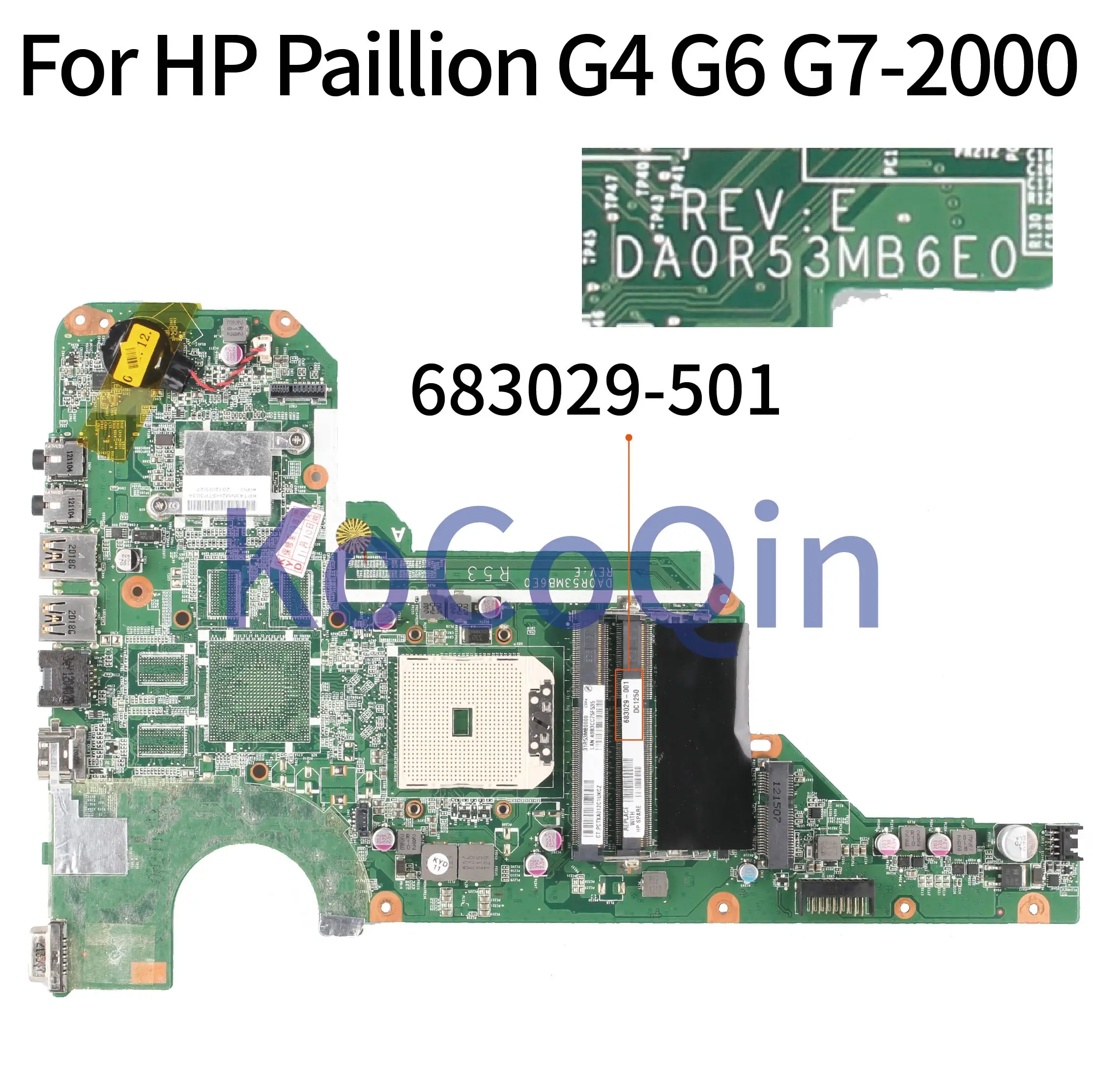 KoCoQin материнская плата для ноутбука HP Paillion G4 G6 G7-2000 683029-001 683029-501 DA0R53MB6E0 | Компьютеры