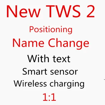 

New TWS 2 1:1 Positioning +Name Change Smart Sensor Wireless charging Bluetooth Earphone Wireless Headset high quality PK Aire 2