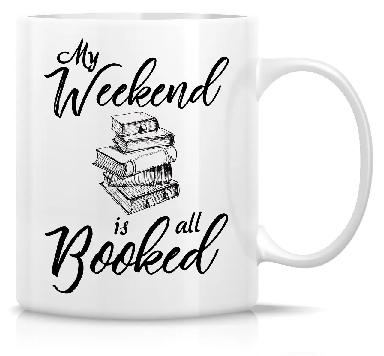 

My Weekend is All Booked Book 11 Oz Ceramic Coffee Mugs - Funny,Sarcastic, Motivational, Inspirational birthday gifts