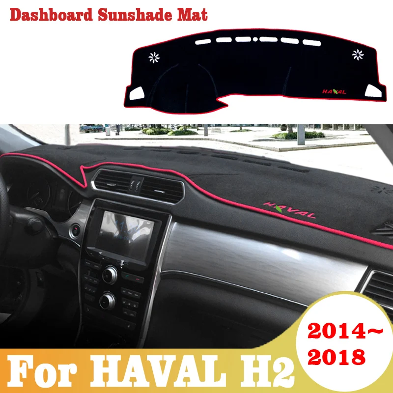 Для HAVAL H2 2014 2015 2016 2017 2018 левым приборной панели автомобиля чехлы коврик тени