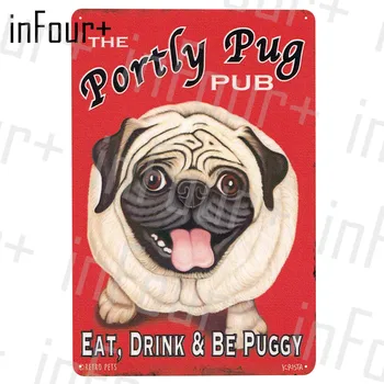 

Portly Pug Metal Plate Tin Sign Plaque Metal Vintage Decor Metal Sign Metal Poster Home Bar Pub Decoration Vintage Posters