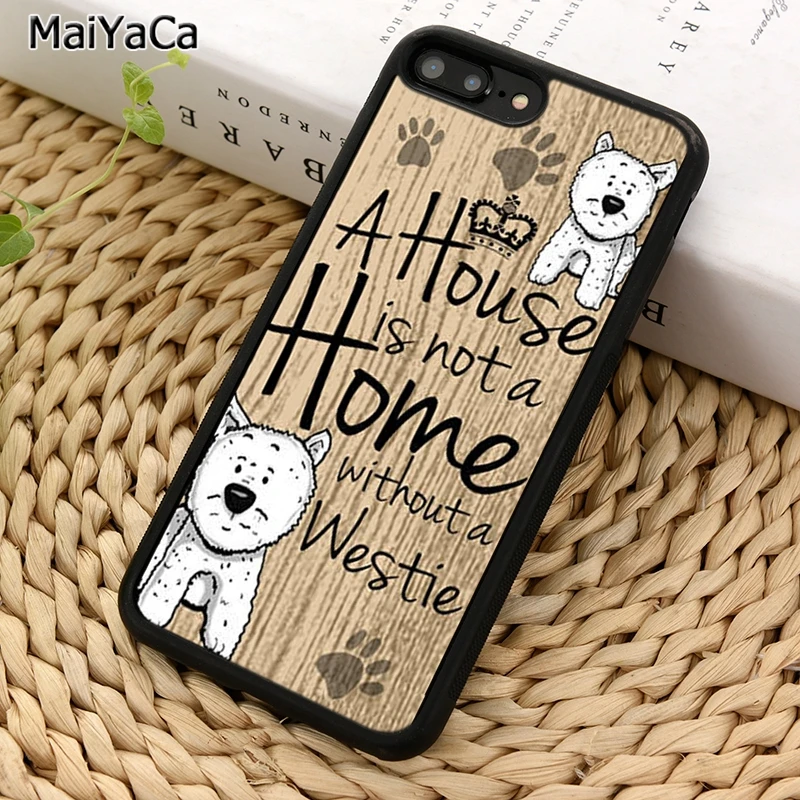 MaiYaCa West highland terrier a house is not home без чехла для телефона westie iPhone 5 6S 7 8 plus 11 12 Pro X XR XS Max |