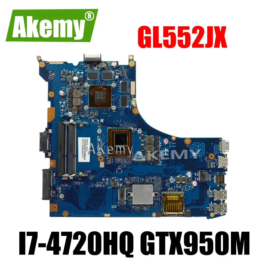 GL552JX i7-4720HQ Processador GTX950M GL552JK Материнская плата ноутбука для Asus ROG GL552J GL552 90NB07Z0-R00010 |