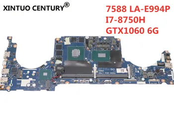 

LA-E994P CN-0TM9MY 0TM9MY For DELL G7 7588 laptop motherboard SR3YY I7-8750H CPU GTX1060 6G DDK51 DDK52 DDK53