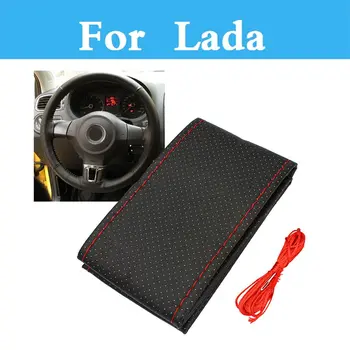 

Diy Car Steering Wheel Cover Hand-Stitched Leather Auto Interior For Lada Priora Sens Vesta Vida Granta Chance Kalina