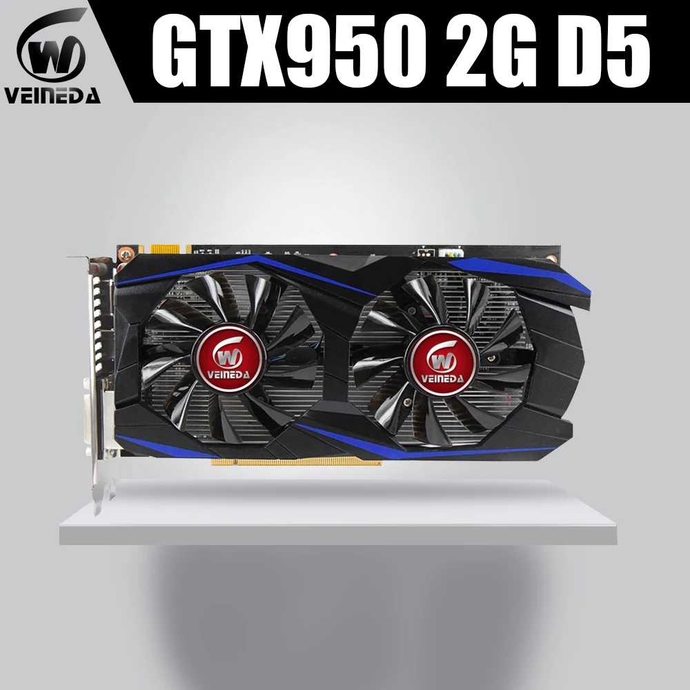 

VEINEDA GTX950 Card 2GB 128Bit GDDR5 GTX950 Graphics card Geforce Hdmi Dvi