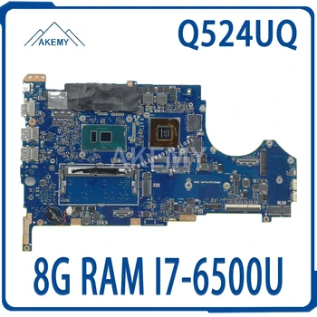 شراءQ524UQ اللوحة الأم للكمبيوتر المحمول Q524U Q524UQ ل For Asus اختبارها بالكامل 8G RAM I7-6500U 2GB بطاقة الرسومات