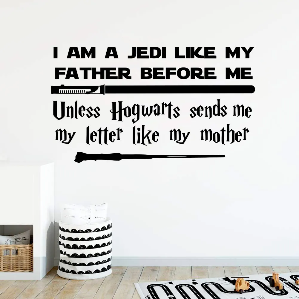 

DIY Harry Potter Star Wars I Am A Jedi Like My Father Before Me Unless Hogwarts Sends Me My Letter Like My Mother