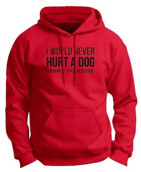 

Funny Dog Gifts I Would Never Hurt a Dog Quote Gift Premium Hoodie Sweatshirt Men Women Hoodie Sweatshirt