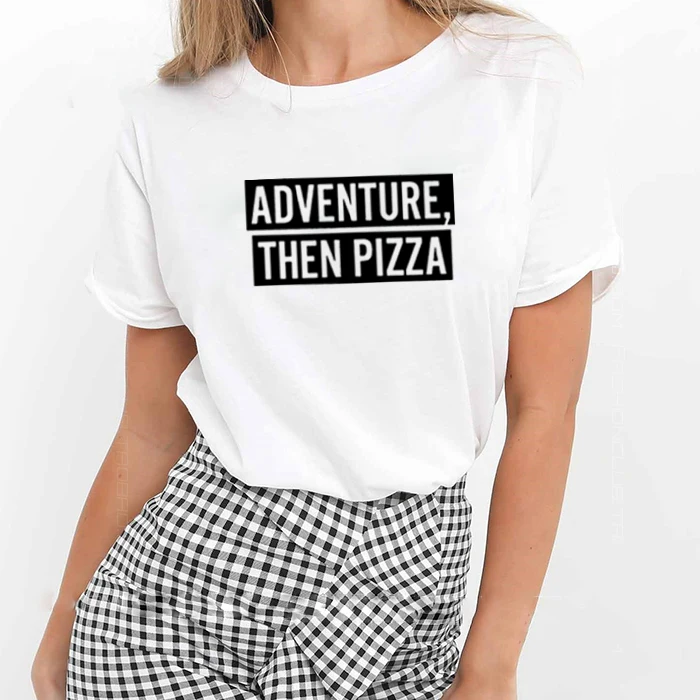 Женская хлопковая футболка с коротким рукавом Adventure Then Pizza Повседневная круглым
