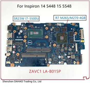 

For DELL Inspiron 14 5448 15 5548 laptop motherboard，ZAVC1 LA-B015P CN-0VW3X0 0VW3X0 mainboard Wth i7-5500U R7 M270 4GB ,Test OK