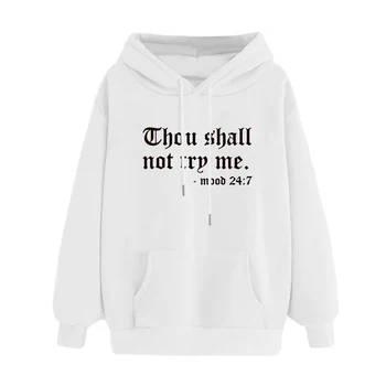

Hillbilly Harajuku Fashion Women Hoodies Sweatshirt THOU SHALL NOT TRY ME Letter Printed Hooded Sweatshirt Long Sleeve Pullover